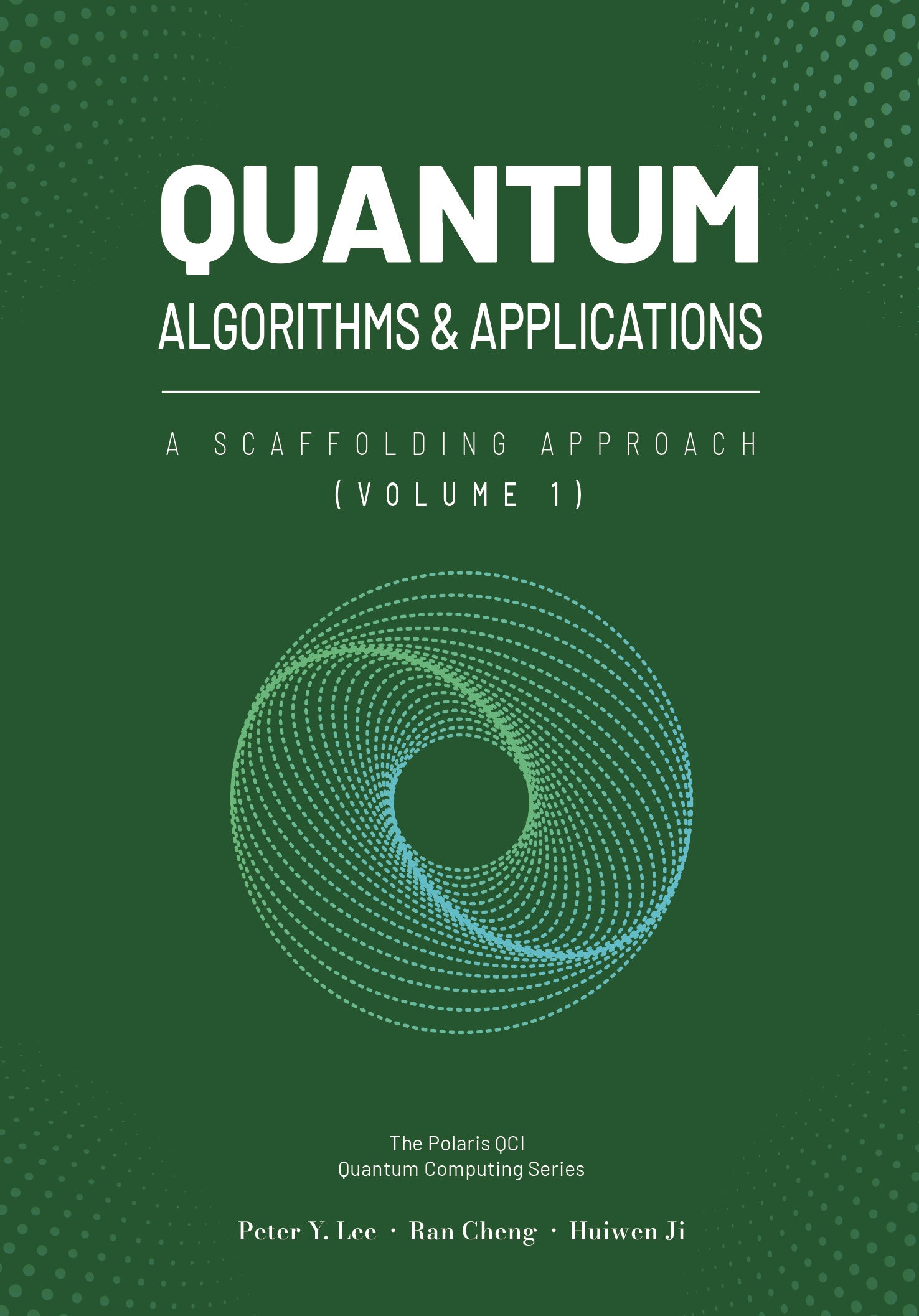 Quantum Algorithms and Applications: A Scaffolding Approach (Vol 1) (H ...
