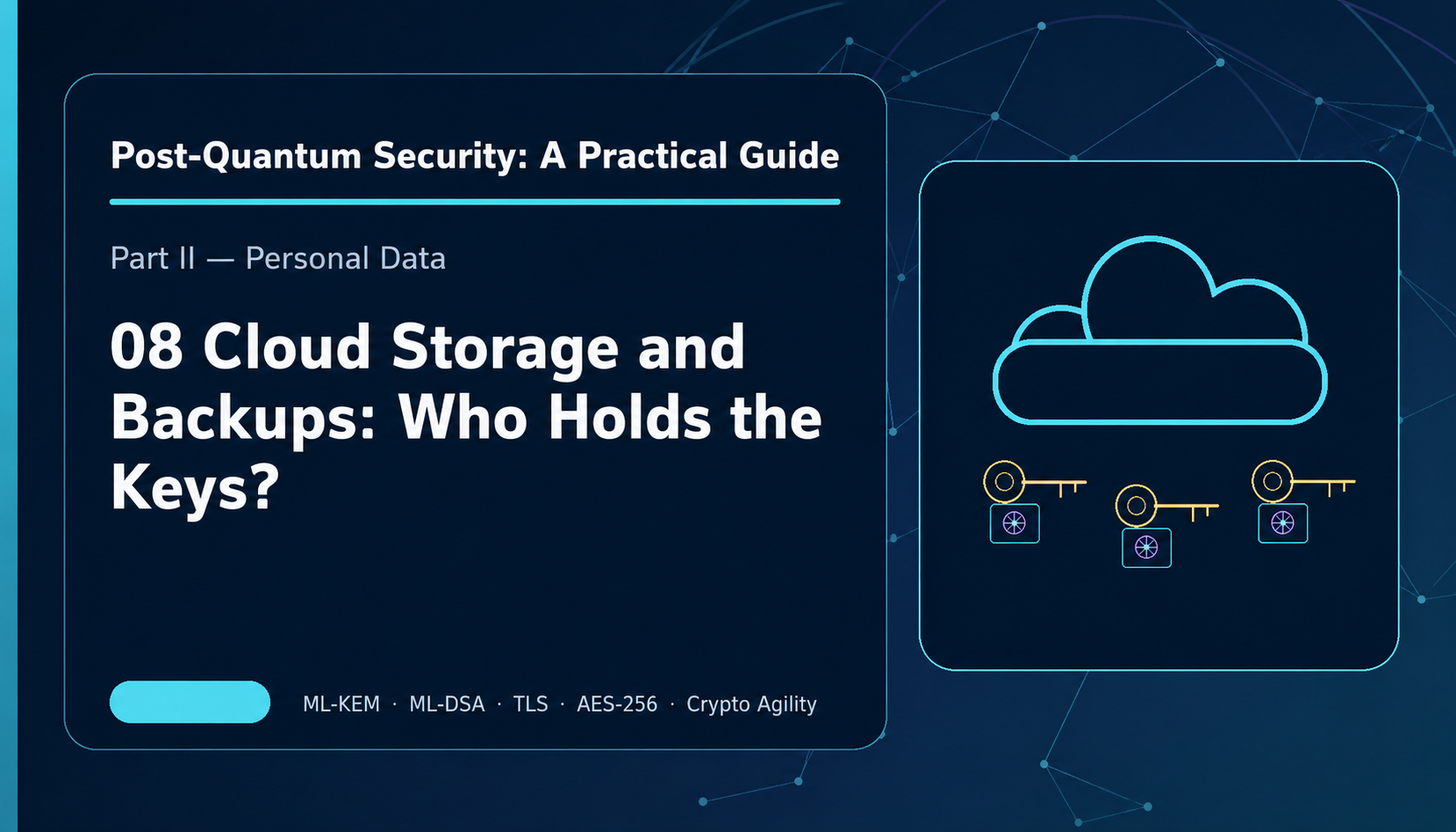 08: Cloud Storage and Backups: Who Holds the Keys?