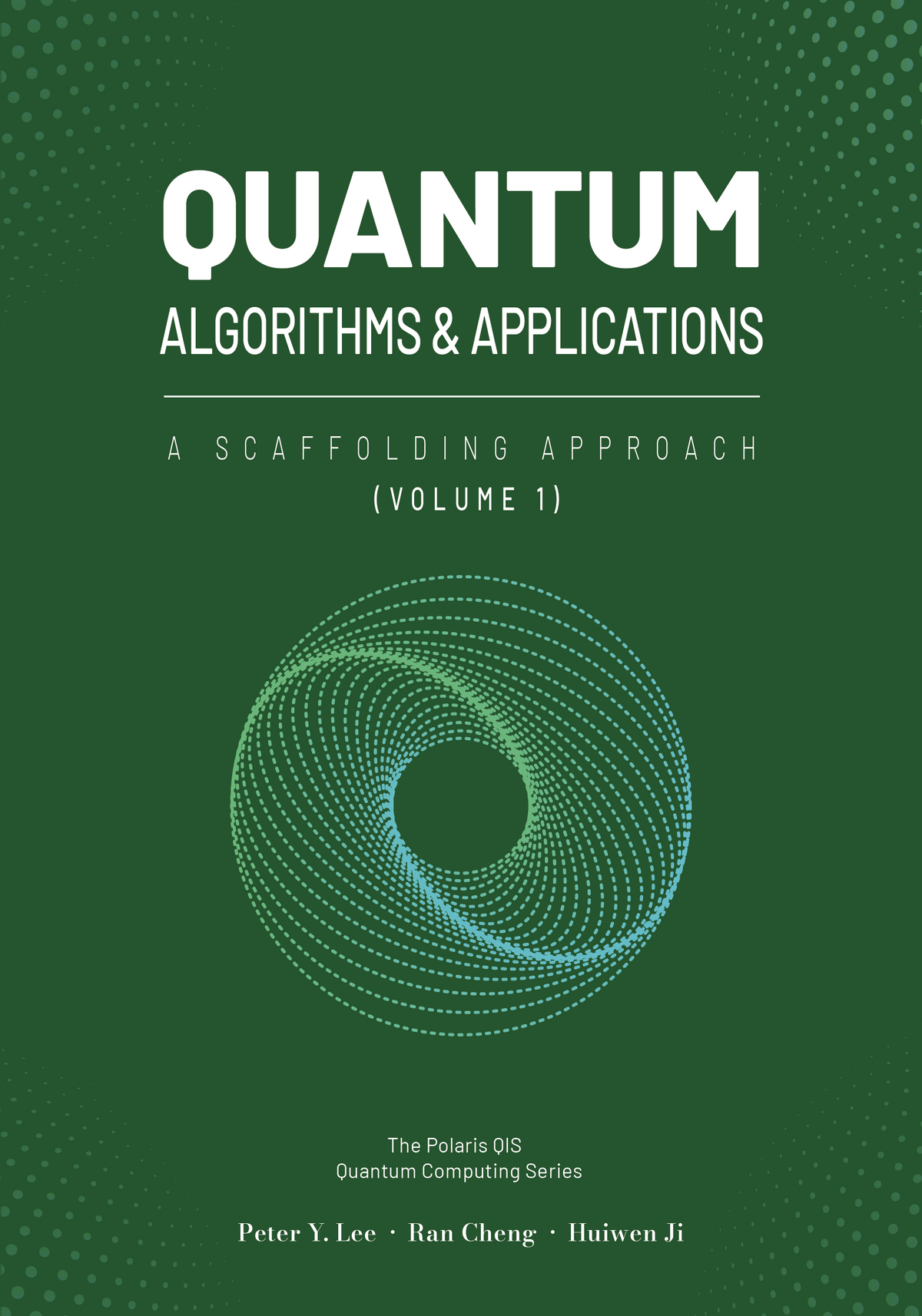 Quantum Algorithms and Applications: A Scaffolding Approach (Vol 1) (Hardcover)