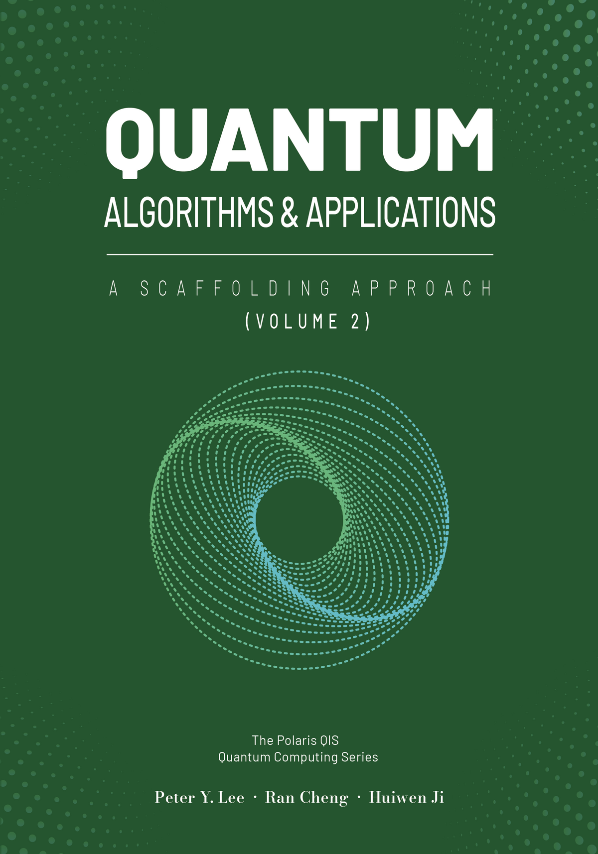 Quantum Algorithms and Applications: A Scaffolding Approach (Vol 2) (Hardcover)