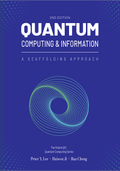 Quantum Computing and Information: A Scaffolding Approach (2e) (eBook)
